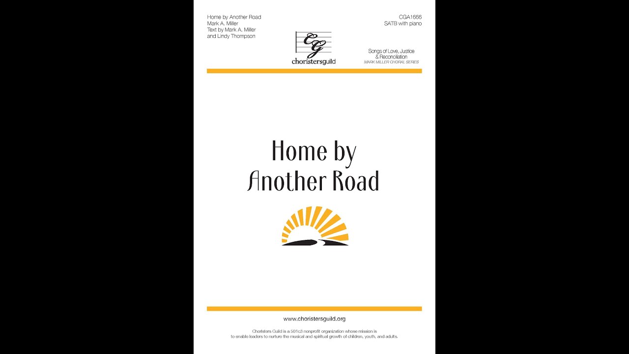 Home By Another Road choir